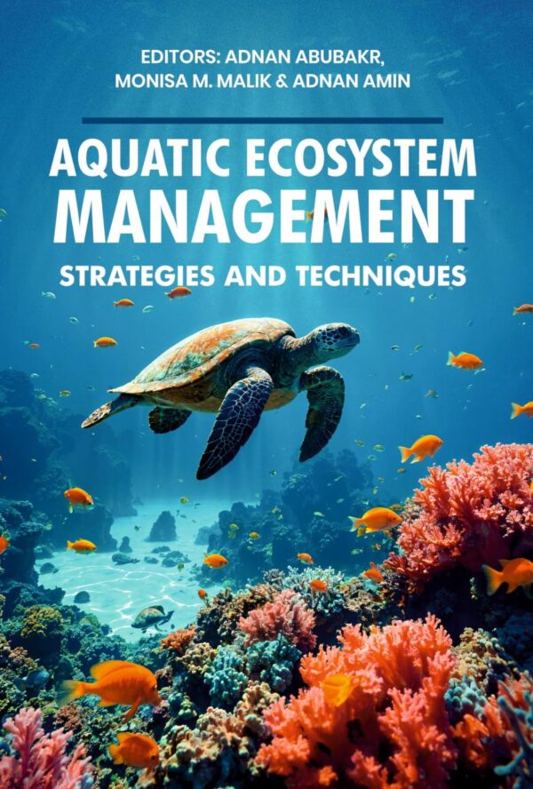 Aquatic Ecosystem Management: Strategies and Techniques
