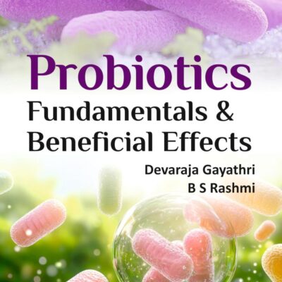 Probiotics: Fundamental & Beneficial Effects