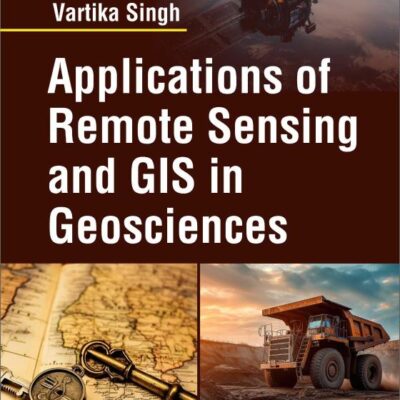 Applications of Remote Sensing and GIS in Geosciences