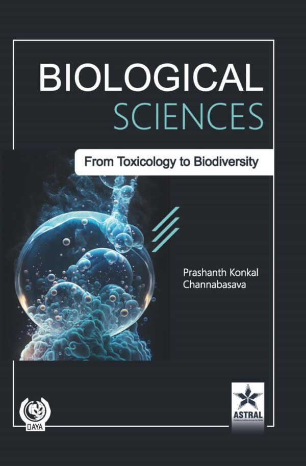 Biological Sciences: From Toxicology to Biodiversity