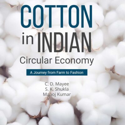 Cotton in Indian Circular Economy: A Journey from Farm to Fashion