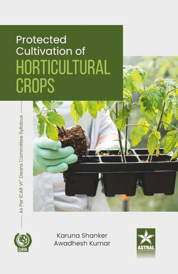 Protected Cultivation of Horticultural Crops