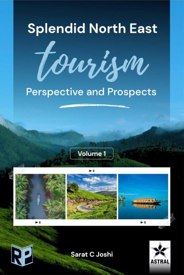 Splendid North East Tourism Perspective and Prospects in 4 Volume Set