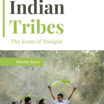 Education and Social Change Among Indian Tribes: The Koms of Manipur