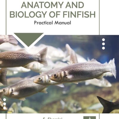 Anatomy and Biology of Finfish: Practical Manual
