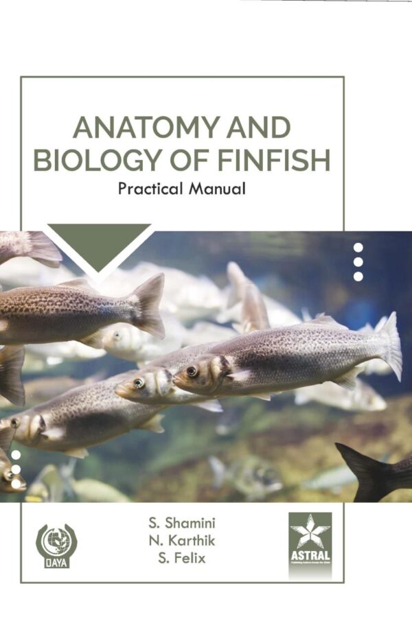 Anatomy and Biology of Finfish: Practical Manual