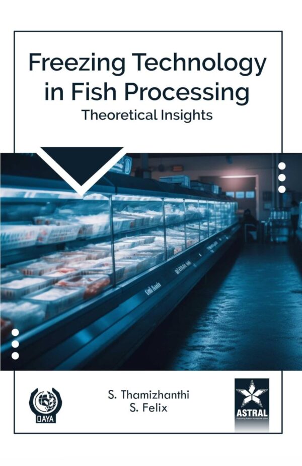 Freezing Technology in Fish Processing: Theoretical Insights