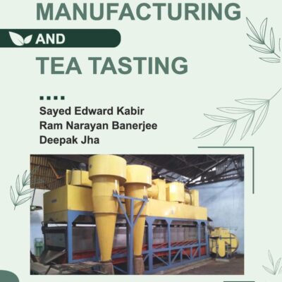 CTC Tea Manufacturing and Tea Tasting