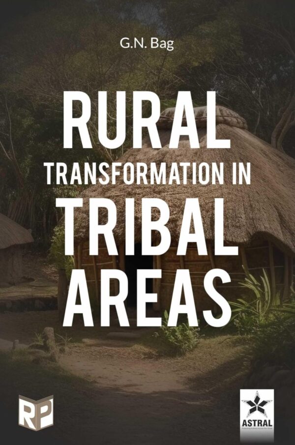 Rural Transformation in Tribal Areas