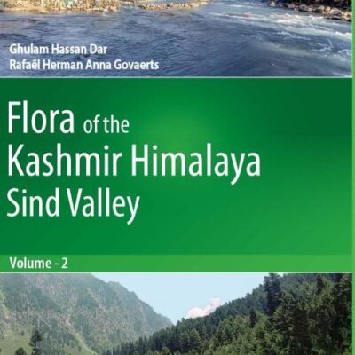Flora of the Kashmir Himalaya: Sind Valley Vol. 2