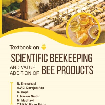 Textbook on Scientific Beekeeping and Value Addition of Bee Products