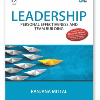 Leadership : Personal Effectiveness and Team Building | 3rd Edition