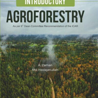 Introductory Agroforestry: Theory and Practices