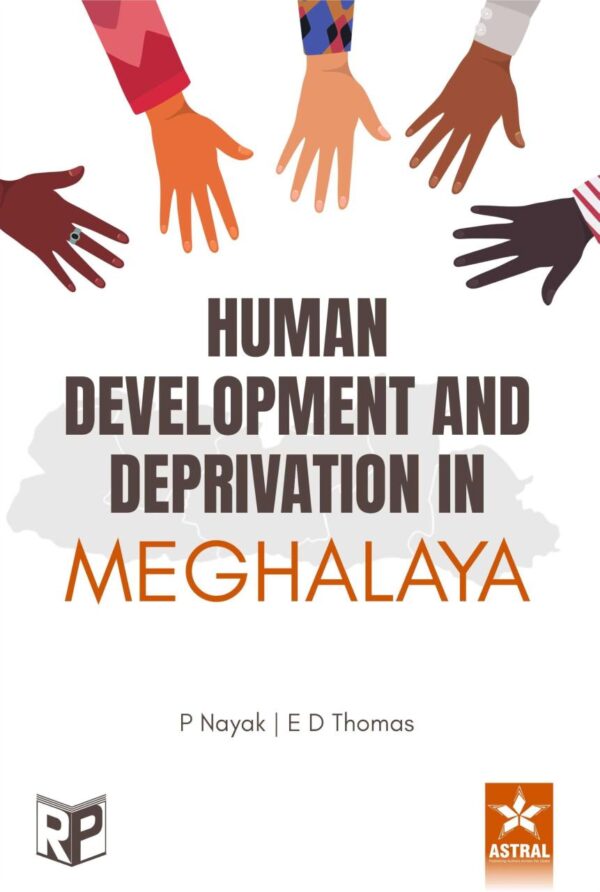Human Development and Deprivation in Meghalaya