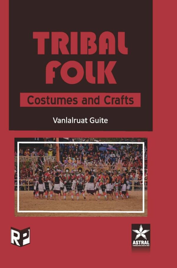 Tribal Folk: Costumes and Crafts