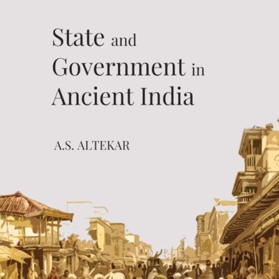 State and Government in Ancient India