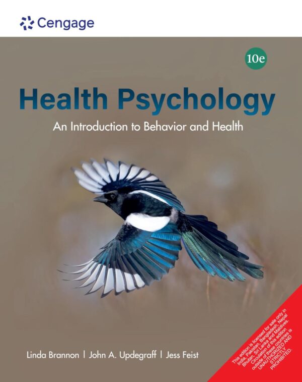 Health Psychology: An Introduction to Behavior and Health, 10th Edition