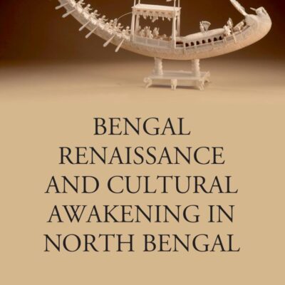 Bengal Renaissance and Cultural Awakening in North Bengal