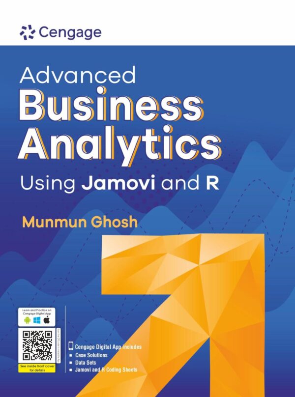 Advanced Business Analytics Using Jamovi and R, 1st Edition