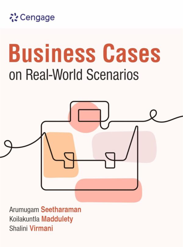 Business Cases on Real-World Scenarios, 1st Edition