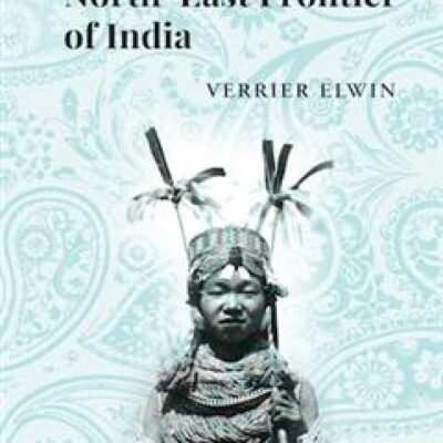 Myths of the North-East Frontier of India