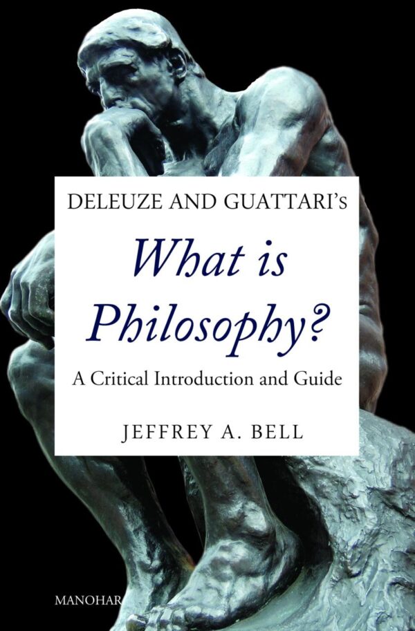 Deleuze and Guattari's What is Philosophy?: A Critical Introduction and Guide