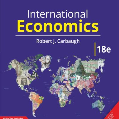International Economics with MindTap, 18th Edition