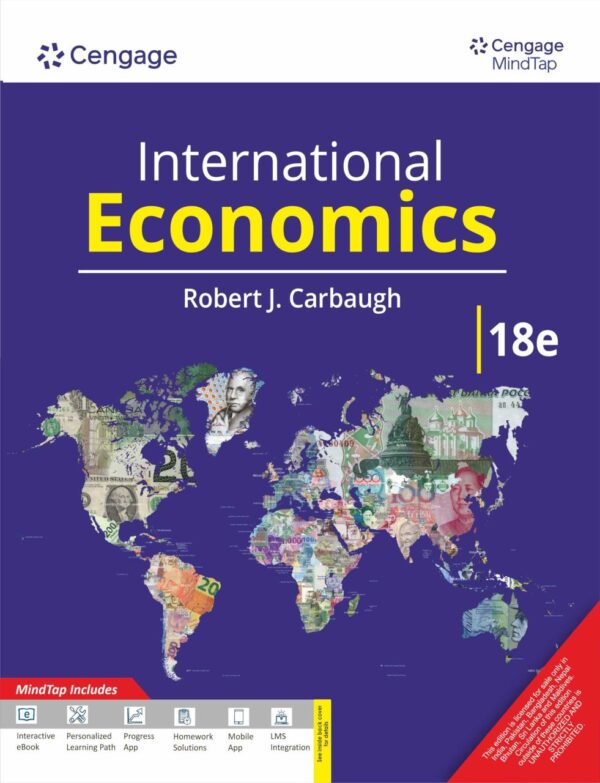International Economics with MindTap, 18th Edition