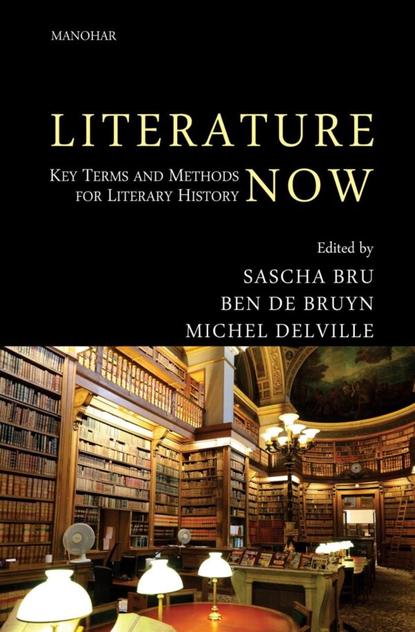Literature Now: Key Terms and Methods for Literary History