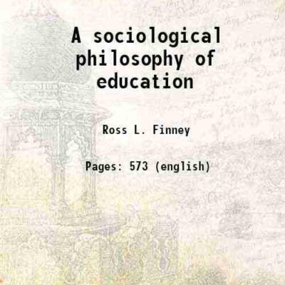 A sociological philosophy of education
