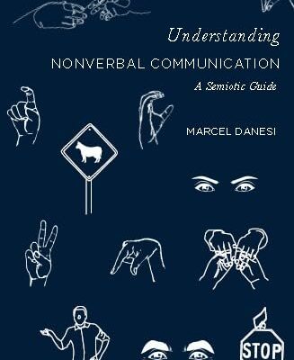 Understanding Nonverbal Communication: A Semiotic Guide