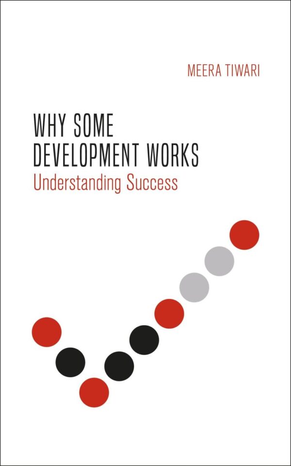 Why Some Development Works: Understanding Success