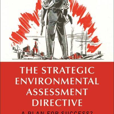 The Strategic Environmental Assessment Directive: A Plan for Success?
