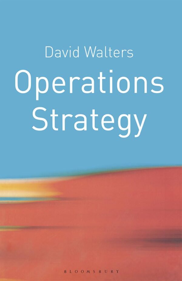 Operations Strategy: A Value Chain Approach