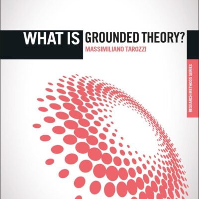 What is Grounded Theory?