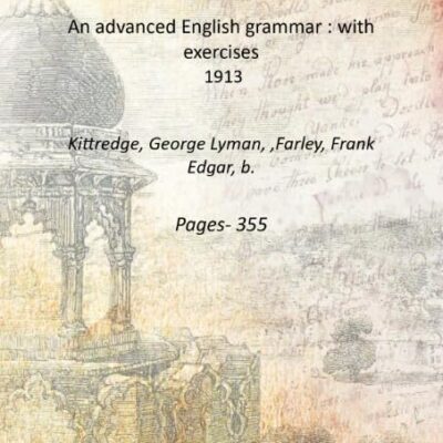 An advanced English grammar : with exercises [Hardcover]