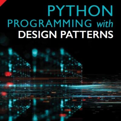 Python Programming with Design Patterns | 1st Edition | - Pearson