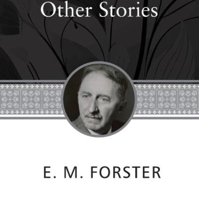 The Eternal Moment And Other Stories