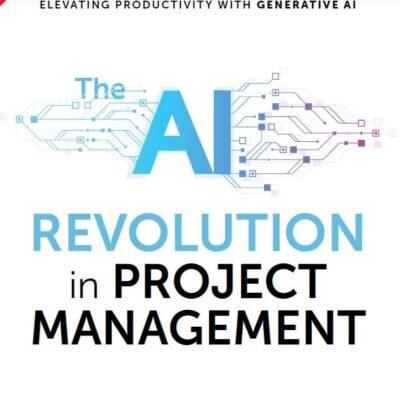Pearson The AI Revolution in Project Management | Elevating Productivity with Generative AI | Ist Edition | - Pearson