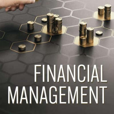 Financial Management | Includes Accessible and Practical Manner And Facts | Strategies For Achieving Financial Goals | 1st Edition | - Pearson