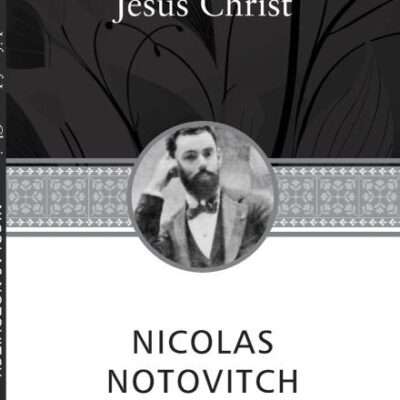 The Unknown Life of Jesus Christ