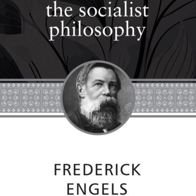 Feuerbach: The roots of the socialist philosophy