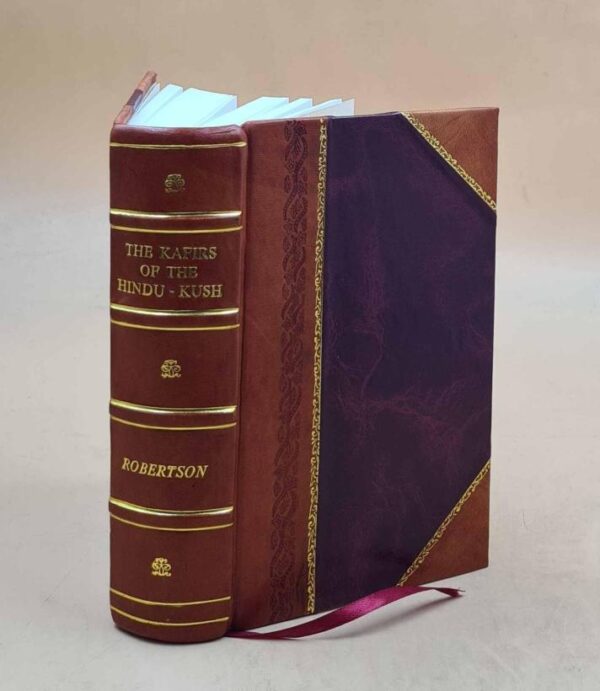 The Kafirs of the Hindu-Kush [Hardcover]