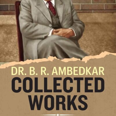 Dr. B. R. Ambedkar Collection (Set of 5 Books) - "Annihilation of Caste", "Waiting For a Visa", "Caste In India: Their Mechanism, Genesis & Development", "Ranade, Gandhi & Jinnah" & "The Problem of