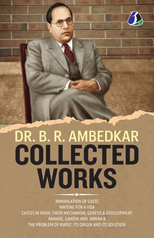 Dr. B. R. Ambedkar Collection (Set of 5 Books) - "Annihilation of Caste", "Waiting For a Visa", "Caste In India: Their Mechanism, Genesis & Development", "Ranade, Gandhi & Jinnah" & "The Problem of