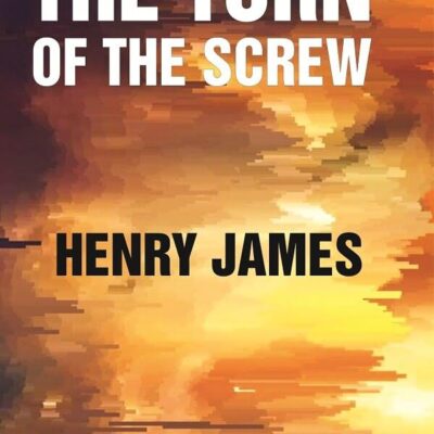 The Turn of the Screw [Hardcover]