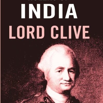 Rulers of India: Lord Clive