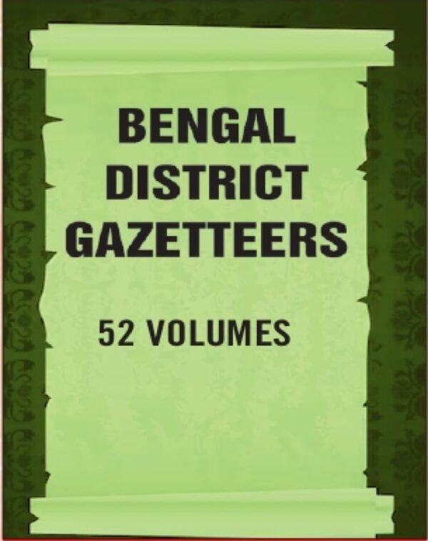 Bengal District Gazetteers 52 Vols. Set [Hardcover]