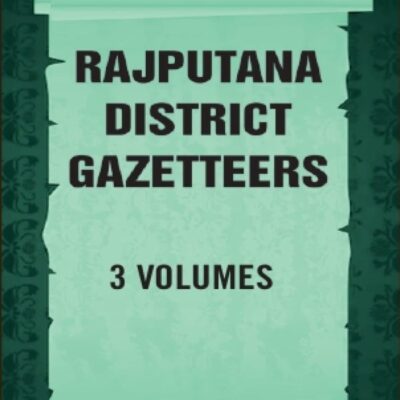 Rajputana District Gazetteers 3 Vols. Set