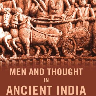 Men and Thought in Ancient India